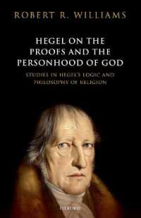 Hegel on the Proofs and the Personhood of God : Studies in Hegel's Logic and Philosophy of Religion