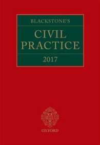 ブラックストン英国民事手続便覧（2017年版）<br>Blackstone's Civil Practice 2017