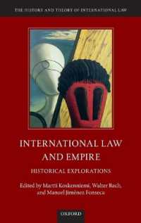 国際法と帝国：歴史的探究<br>International Law and Empire : Historical Explorations (The History and Theory of International Law)