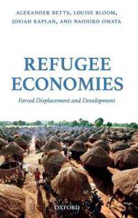 Refugee Economies : Forced Displacement and Development