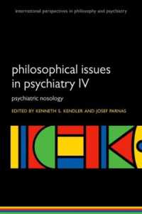 Philosophical Issues in Psychiatry IV : Psychiatric Nosology (International Perspectives in Philosophy and Psychiatry)