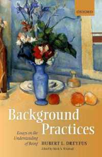 Ｈ．ドレイファス著／背後の実践：存在の理解をめぐる論集<br>Background Practices : Essays on the Understanding of Being