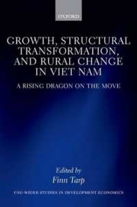 Growth, Structural Transformation, and Rural Change in Viet Nam : A Rising Dragon on the Move (Wider Studies in Development Economics)