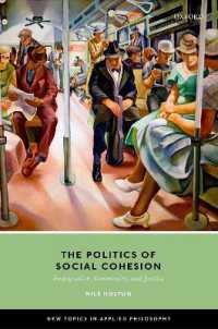The Politics of Social Cohesion : Immigration, Community, and Justice (New Topics in Applied Philosophy)