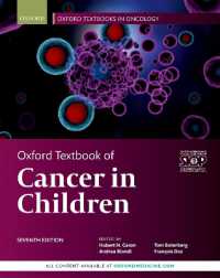オックスフォード小児癌テキスト（第７版）<br>Oxford Textbook of Cancer in Children (Oxford Textbooks in Oncology) （7TH）
