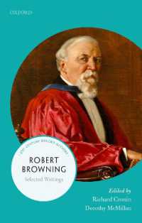 ロバート・ブラウニング（オックスフォード２１世紀に読み継ぐ作家）<br>Robert Browning : Selected Writings (21st-century Oxford Authors)