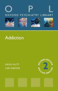 依存症（第２版）<br>Addiction (Oxford Psychiatry Library) （2ND）