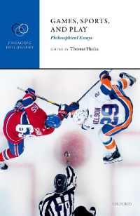 ゲーム・スポーツ・プレイの哲学<br>Games, Sports, and Play : Philosophical Essays (Engaging Philosophy)