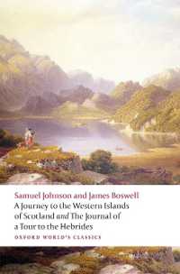 ジョンソン『スコットランド西方諸島の旅』（オックスフォード世界古典叢書）<br>A Journey to the Western Islands of Scotland and the Journal of a Tour to the Hebrides (Oxford World's Classics)