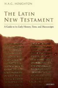 ラテン語版新約聖書ガイド：初期の歴史、テクスト、写本<br>The Latin New Testament : A Guide to its Early History, Texts, and Manuscripts