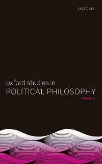 Oxford Studies in Political Philosophy, Volume 3 (Oxford Studies in Political Philosophy)