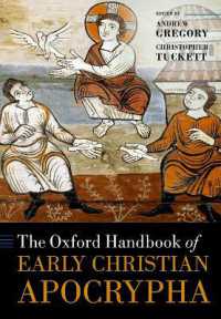 オックスフォード版　キリスト教における初期偽典ハンドブック<br>The Oxford Handbook of Early Christian Apocrypha (Oxford Handbooks)