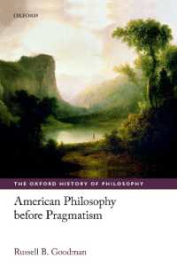 プラグマティズム以前のアメリカ哲学史<br>American Philosophy before Pragmatism (The Oxford History of Philosophy)