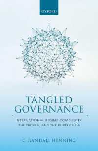 Tangled Governance : International Regime Complexity， the Troika， and the Euro Crisis
