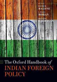 オックスフォード版　インドの対外政策ハンドブック<br>The Oxford Handbook of Indian Foreign Policy (Oxford Handbooks)