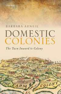 Domestic Colonies : The Turn Inward to Colony