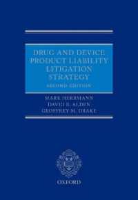 薬品・医療機器に関する製造物責任と訴訟戦略（第２版）<br>Drug and Device Product Liability Litigation Strategy （2ND）