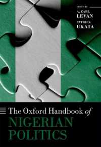 オックスフォード版　ナイジェリア政治ハンドブック<br>The Oxford Handbook of Nigerian Politics (Oxford Handbooks)