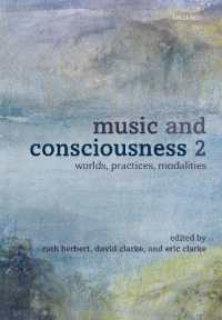 Music and Consciousness 2 : Worlds, Practices, Modalities