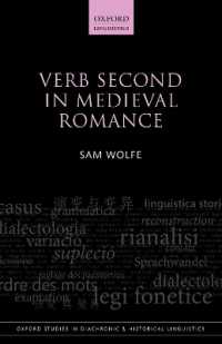Verb Second in Medieval Romance (Oxford Studies in Diachronic and Historical Linguistics)