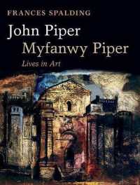 John Piper, Myfanwy Piper : A Biography