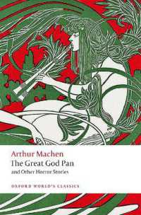 マッケン『パンの大神』その他のホラー物語集（オックスフォード世界古典叢書）<br>The Great God Pan and Other Horror Stories (Oxford World's Classics)