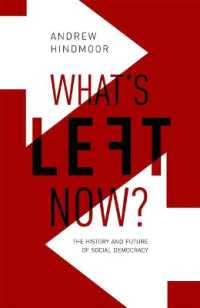 社会民主主義の歴史と未来<br>What's Left Now? : The History and Future of Social Democracy