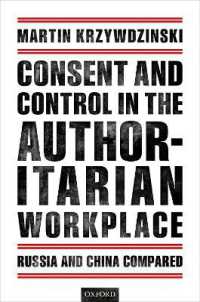 Consent and Control in the Authoritarian Workplace : Russia and China Compared