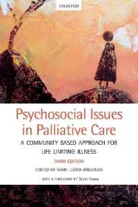 Psychosocial Issues in Palliative Care : A community based approach for life limiting illness （3RD）