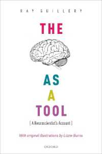 The Brain as a Tool : A Neuroscientist's Account