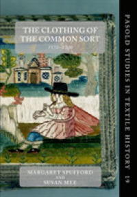 The Clothing of the Common Sort, 1570-1700 (Pasold Studies in Textile History)
