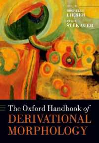オックスフォード版　派生形態論ハンドブック<br>The Oxford Handbook of Derivational Morphology (Oxford Handbooks)