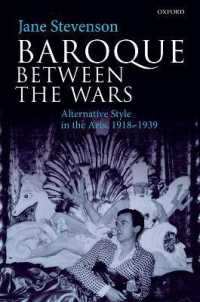 戦間期バロック：諸芸術の別様のスタイル1918-1939年<br>Baroque between the Wars : Alternative Style in the Arts, 1918-1939