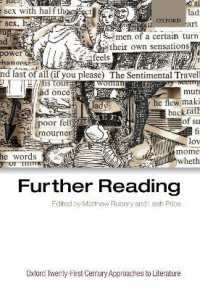 ２１世紀の読書の理論を探る（オックスフォード２１世紀の文学へのアプローチ）<br>Further Reading (Oxford Twenty-first Century Approaches to Literature)