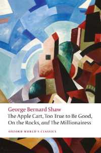 The Apple Cart, Too True to Be Good, on the Rocks, and the Millionairess (Oxford World's Classics)