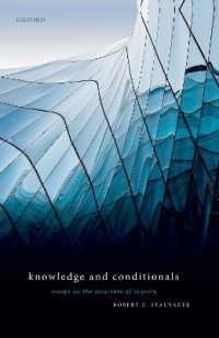 Ｒ．ストールネーカー著／知識と条件：探究の構造についての論文集<br>Knowledge and Conditionals : Essays on the Structure of Inquiry