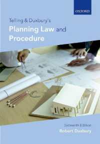 英国の国土計画法と実務（第１６版）<br>Telling & Duxbury's Planning Law and Procedure （16TH）