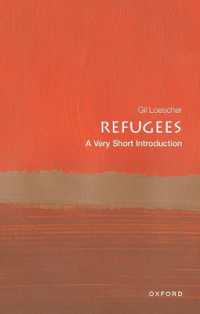VSI難民<br>Refugees: a Very Short Introduction (Very Short Introductions)