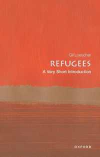 VSI難民<br>Refugees : A Very Short Introduction (Very Short Introductions)