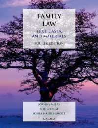 英国家族法（第４版）<br>Family Law : Text, Cases, and Materials (Text, Cases, and Materials) （4TH）