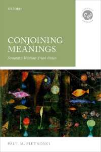 結び合う意味：真理値なき意味論<br>Conjoining Meanings : Semantics without Truth Values (Context & Content)