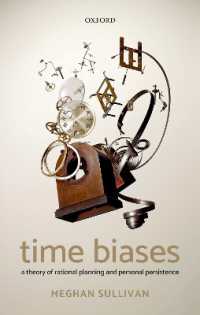 Time Biases : A Theory of Rational Planning and Personal Persistence