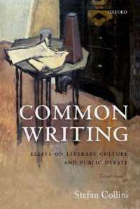 ステファン・コリーニ評論集<br>Common Writing : Essays on Literary Culture and Public Debate