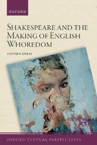 シェイクスピアと英国の娼婦の虚実<br>Shakespeare and the Making of English Whoredom (Oxford Textual Perspectives)