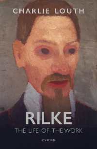 リルケの生涯と作品<br>Rilke : The Life of the Work