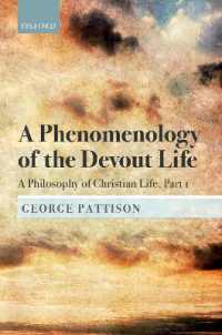 A Phenomenology of the Devout Life : A Philosophy of Christian Life, Part I