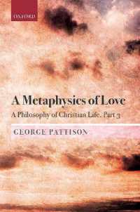 A Metaphysics of Love : A Philosophy of Christian Life Part III