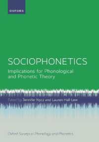 社会音声学<br>Sociophonetics : Implications for Phonological and Phonetic Theory (Oxford Surveys in Phonology and Phonetics)