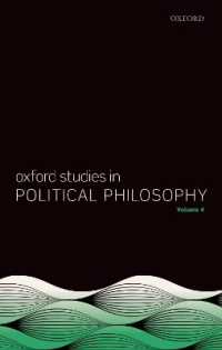 Oxford Studies in Political Philosophy Volume 4 (Oxford Studies in Political Philosophy)