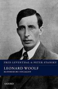 レナード・ウルフ伝<br>Leonard Woolf : Bloomsbury Socialist (Spiritual Lives)